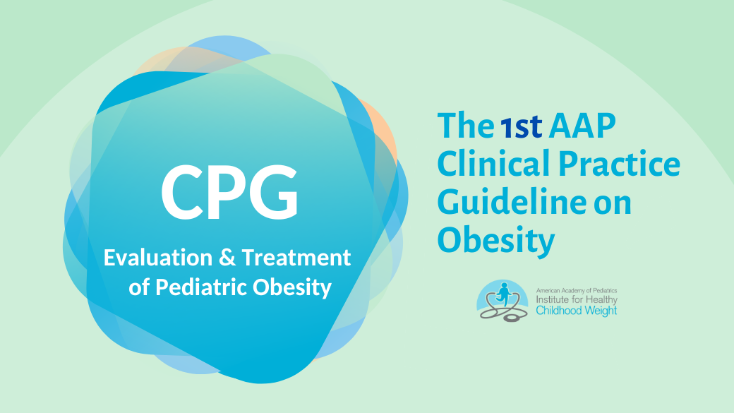 AAP Clinical Guideline for Obesity Treatment | TNAAP
